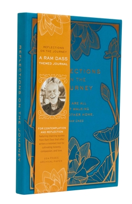 Reflections on the Journey: A RAM Dass Inspired Journal - Dass, Ram