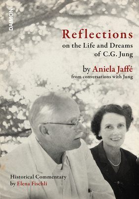 Reflections on the Life and Dreams of C.G. Jung - Jaffe, Aniela