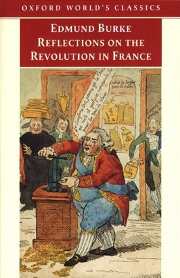 Reflections on the Revolution in France - Burke, Edmund, and Mitchell, L G (Editor)