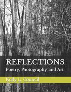 Reflections: Poetry, Photography, and Art