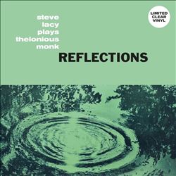 Reflections: Steve Lacy Plays Thelonious Monk