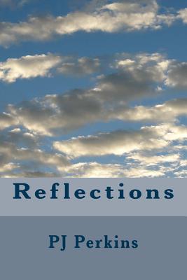 Reflections - Perkins, Pj