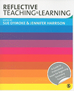 Reflective Teaching and Learning: A Guide to Professional Issues for Beginning Secondary Teachers
