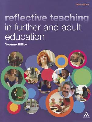 Reflective Teaching in Further and Adult Education - Hillier, Yvonne, Professor