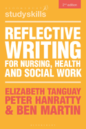 Reflective Writing for Nursing, Health and Social Work