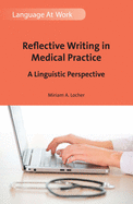 Reflective Writing in Medical Practice: A Linguistic Perspective