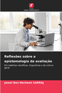 Reflex?es sobre a epistemologia da avalia??o