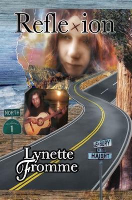 Reflexion: Lynette Fromme's Story of Her Life with Charles Manson 1967 -- 1969 - Fromme, Lynette