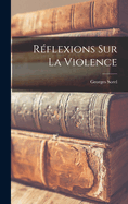 Reflexions Sur La Violence