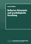 Reflexive Erkenntnis Und Psychologische Forschung