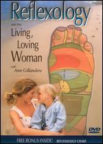 Reflexology and the Living, Loving Woman