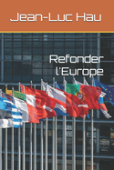 Refonder l'Europe