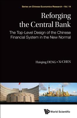 Reforging the Central Bank - Haiqing Deng & XI Chen