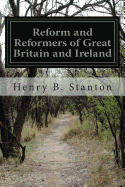 Reform and Reformers of Great Britain and Ireland
