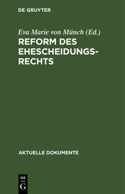 Reform Des Ehescheidungsrechts - Munch, Eva Marie Von (Editor)