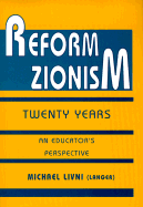 Reform Zionism: Twenty Years: An Educator's Perspective