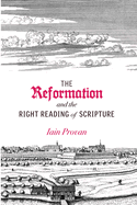 Reformation and the Right Reading of Scripture