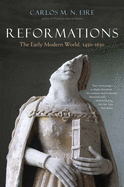 Reformations: The Early Modern World, 1450-1650