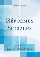 Reformes Sociales (Classic Reprint)