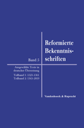 Reformierte Bekenntnisschriften: Bd. 5. Ausgewahlte Texte in Deutscher Sprache
