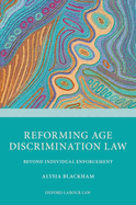 Reforming Age Discrimination Law: Beyond Individual Enforcement