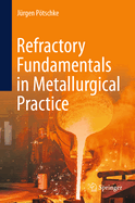 Refractory Fundamentals in Metallurgical Practice