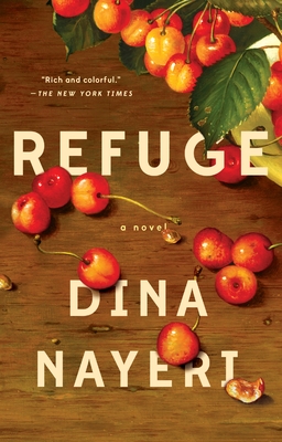 Refuge: A Novel - Nayeri, Dina