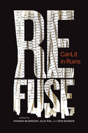 Refuse: Canlit in Ruins Volume 6