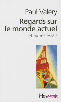 Regard Sur Le Monde ACT - Valery, Paul, and Valbery, Paul