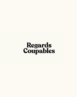 Regards Coupables: Volume I - Coupables, Regards