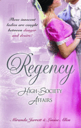 Regency High-Society Affairs Vol 3: Sparhawk's Lady / the Earl's Intended Wife