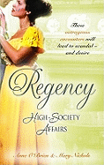 Regency High-Society Affairs Vol 9: The Disgraced Marchioness / the Reluctant Escort