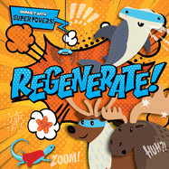 Regenerate!