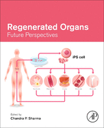 Regenerated Organs: Future Perspectives