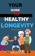 Regeneration: Your Guide to Healthy Longevity
