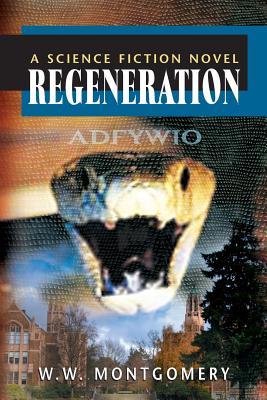 Regeneration - Montgomery Jr, Waldo W