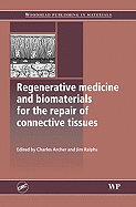 Regenerative Medicine and Biomaterials for the Repair of Connective Tissues