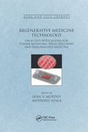 Regenerative Medicine Technology: On-A-Chip Applications for Disease Modeling, Drug Discovery and Personalized Medicine