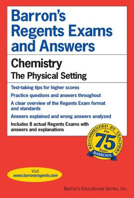 Regents Exams and Answers: Chemistry - Tarendash, Albert