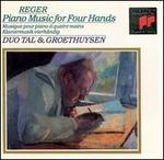 Reger: Piano Music for Four Hands - Andreas Groethuysen (piano); Yaara Tal (piano)