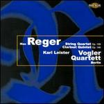 Reger: String Quartet Op. 109; Clarinet Quintet Op. 146