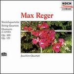 Reger: String Quartets - Freidemann Kober (violin); Joachim-Quartett Hannover; Monika Huls (viola); Stephan Haack (cello); Volker Worlitzsch (violin)