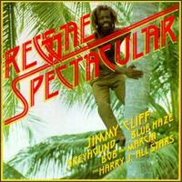 Reggae Spectacular - Various Artists