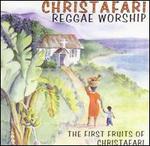 Reggae Worship: First Fruits