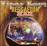 Reggaeton Re-Mix - Viper Boyz