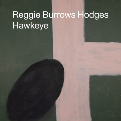 Reggie Burrows Hodges: Hawkeye - Burrows Hodges, Reggie, and King, Jennie (Text by), and Peterson, Timothy (Text by)