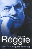 Reggie: The Life of Reginald Maudling