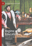 Regime and Education: A Study in the History of Political Philosophy