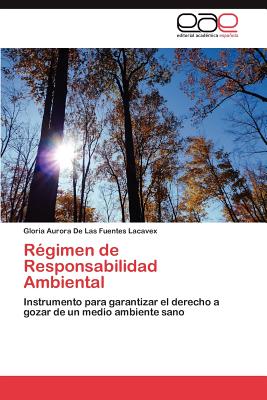 Regimen de Responsabilidad Ambiental - de Las Fuentes Lacavex Gloria Aurora