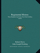 Regimental History: Three Hundred And Forty-First Field Artillery (1919)